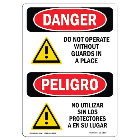 Signmission OSHA Danger, Do Not Operate W/O Guards Bilingual, 10in X 7in Aluminum, OS-DS-A-710-VS-1160 OS-DS-A-710-VS-1160